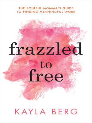 cover image of Frazzled to Free